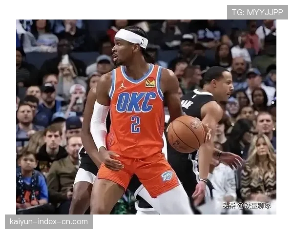 亚历山大关键球得分46分 雷霆卫冕冠军依赖其终结能力